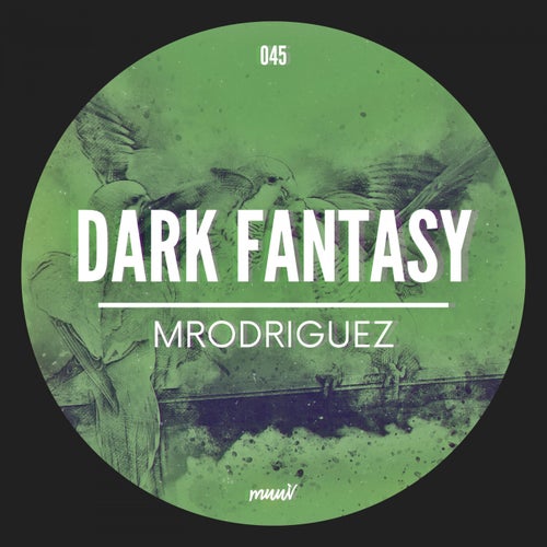 Mrodriguez – Dark Fantasy [MUV045]